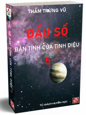 Bản tính của tinh diệu - Tập 5